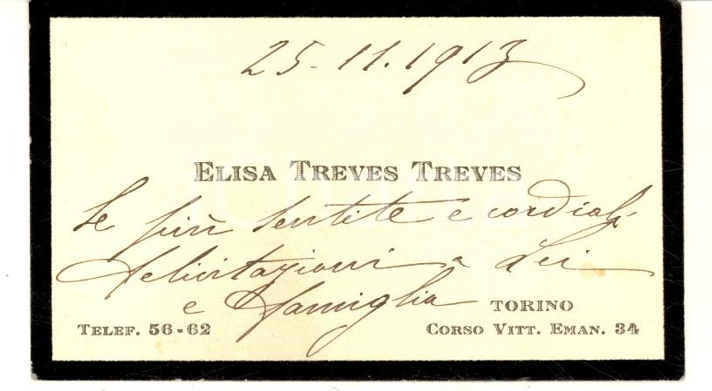 1913 TORINO Elisa TREVES TREVES - Biglietto da visita con messaggio autografo Biglietto da visita con messaggio manoscritto.  CONDIZIONI: G      originale e autentica 1
