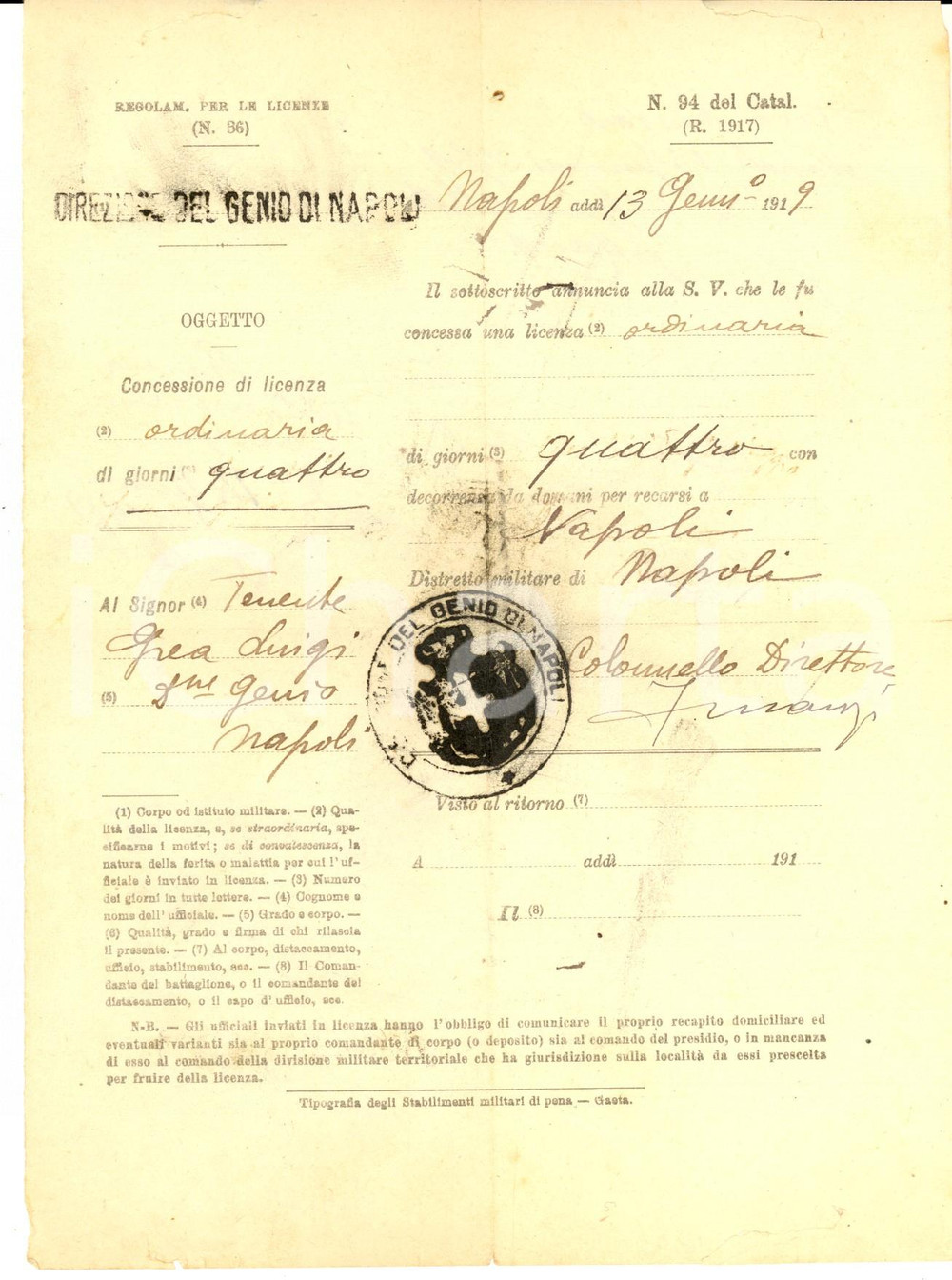 1919 NAPOLI Direzione del GENIO - Licenza ordinaria al ten. Luigi GREA Documento d'epoca, con timbro della direzione del Genio di Napoli.CONDIZIONI: POOR (piegature d'epoca)PAGINE: 1     originale e autentica 1