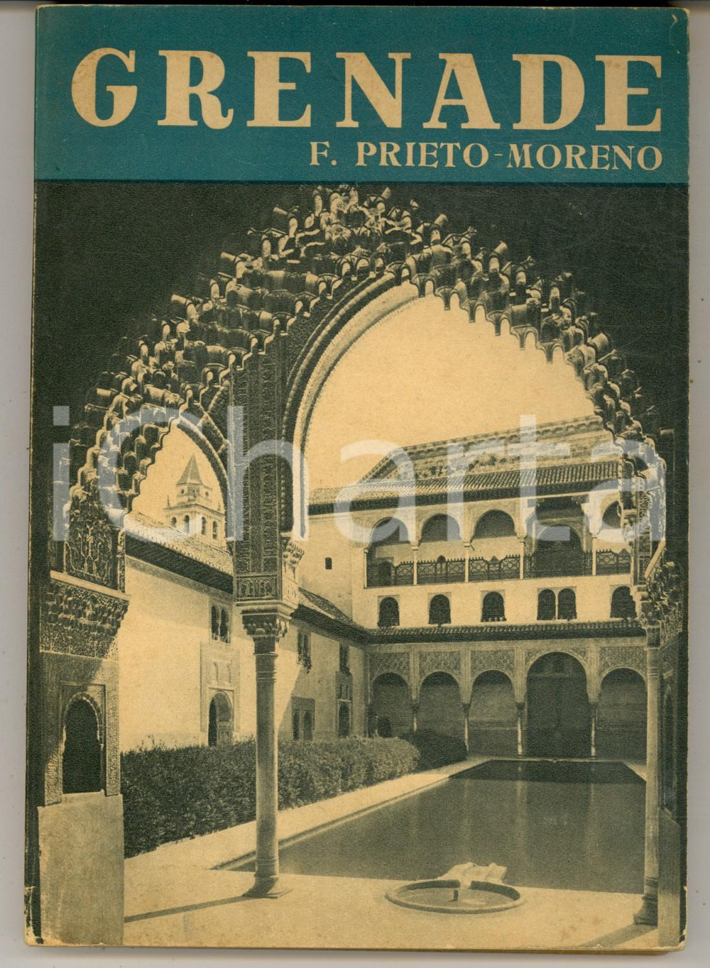 Materiale pubblicitario d’epoca 1955 ca Francisco PRIETOMORENO Grenade  Ed. NOGUER FranÃ§ais ILLUSTRE 1