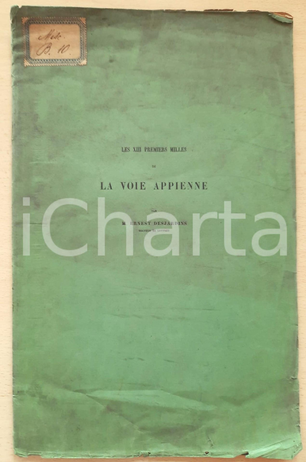 Libro, pubblicazione d epoca 1860 ca Ernest DESJARDINS Les XIII premiers milles de La Voie Appienne 1