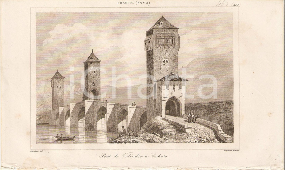 Stampa, bozzetto originale 1840 CAHORS FRANCE Pont de VALENDRE  L univers Stampa inc. LEMAITRE 1