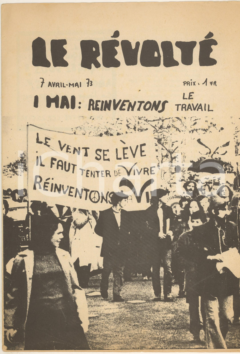 Giornale, rivista storica 1973 LE REVOLTE  1er Mai : reinventons le travail Journal Association LibÃ©rale 1