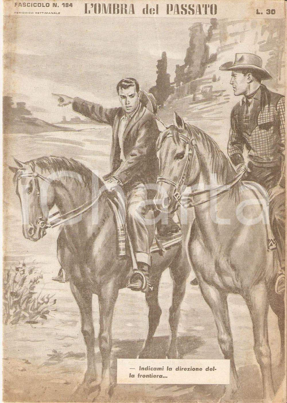 Giornale, rivista storica 1956 OMBRA DEL PASSATO Jean DE VALLORBE Cowboy verso la frontiera Fascicolo 184 1