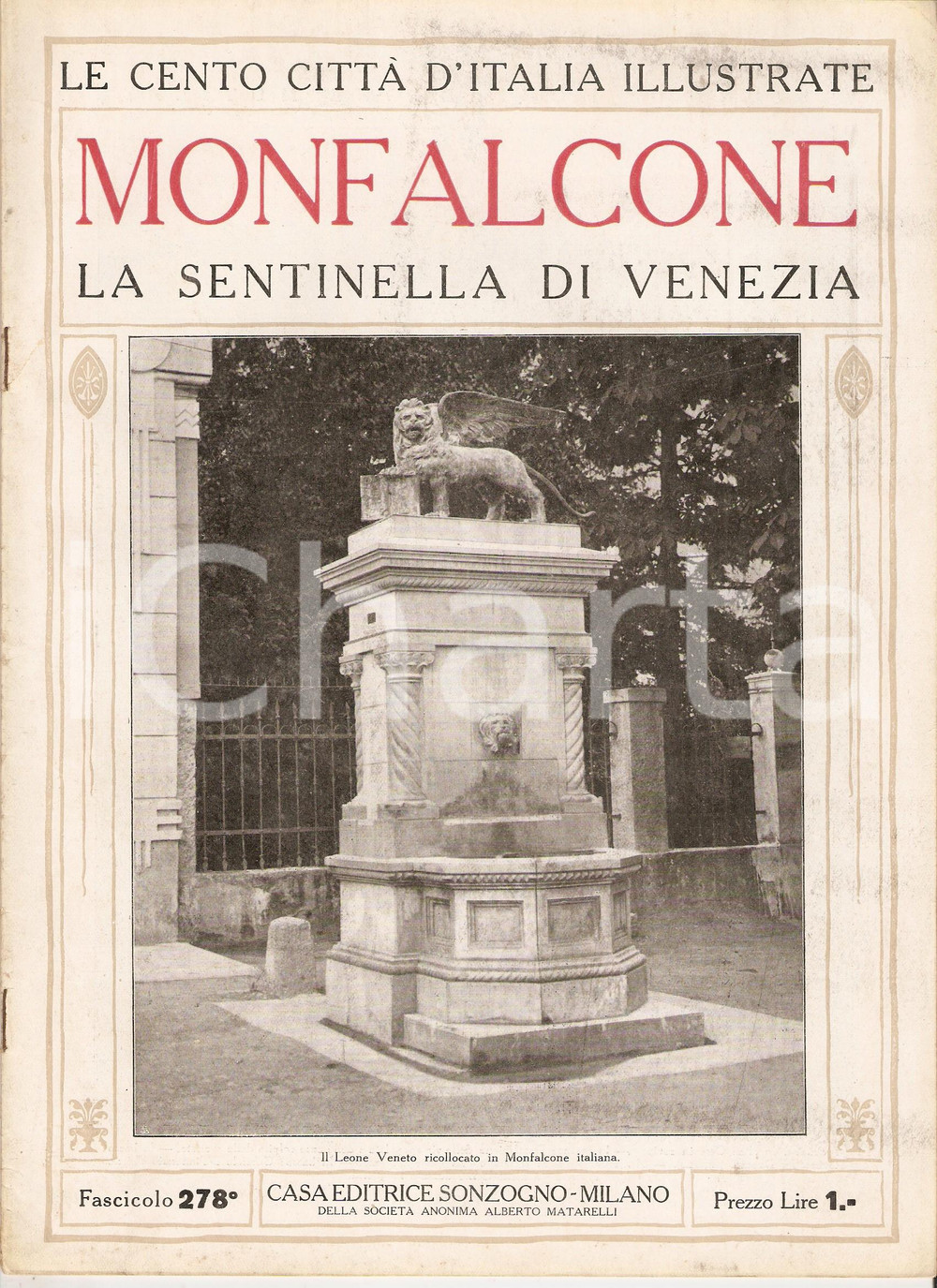Giornale, rivista storica 1928 CENTO CITTA  D ITALIA  MONFALCONE Fascicolo 278 Rivista SONZOGNO 1