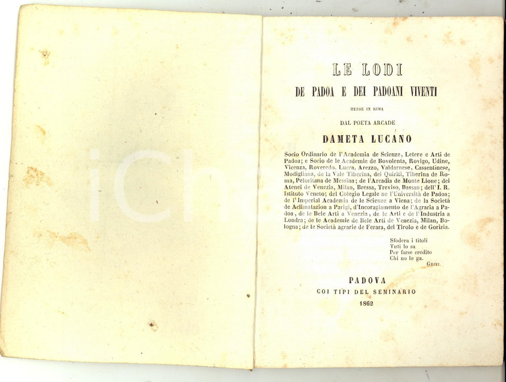 Libro, pubblicazione d epoca 1862 Lucano DAMETA Le lodi de Padoa e dei Padoani viventi RARO 72 pp. 1
