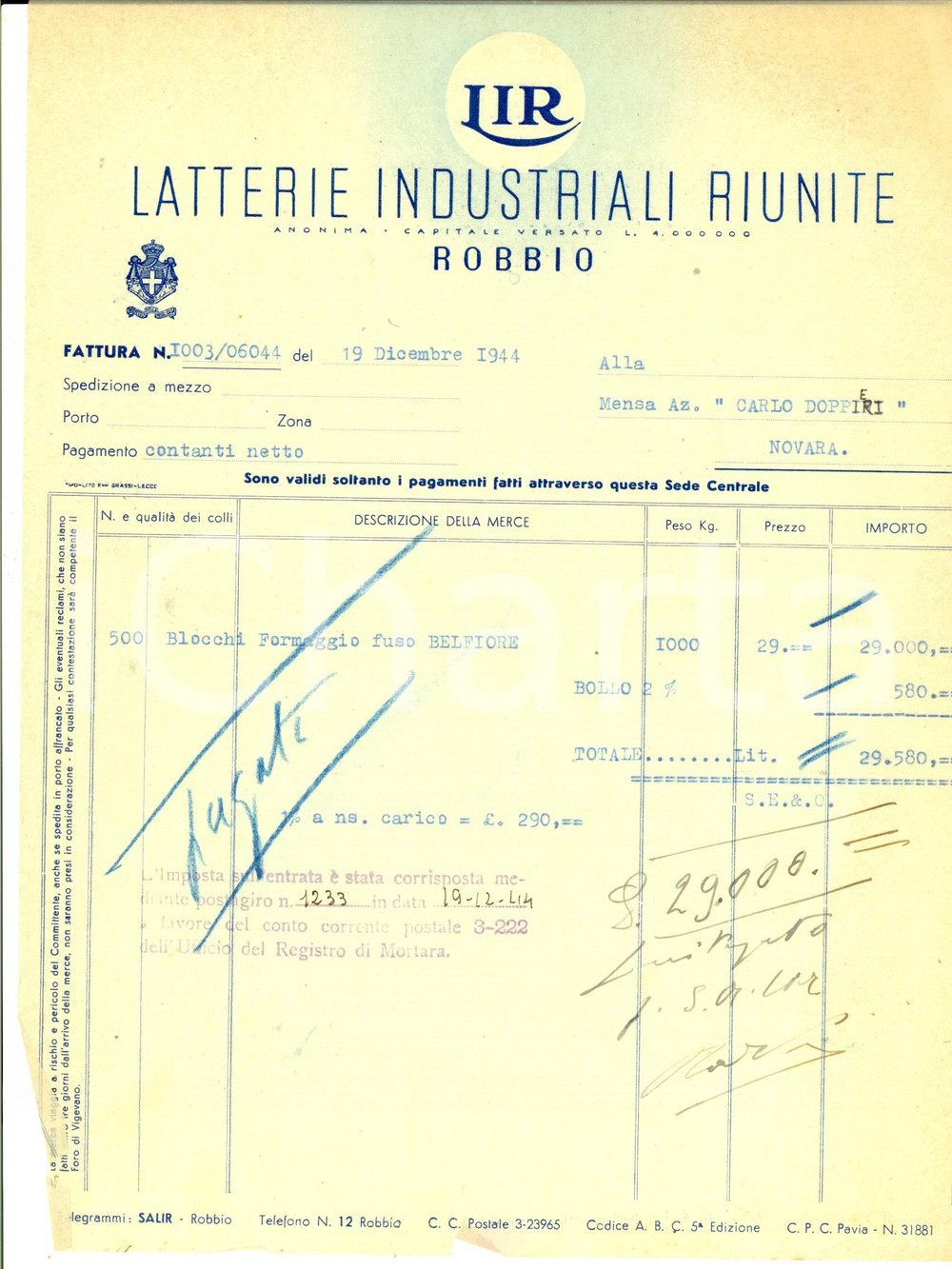 Documento originale, autentico 1944 RSI ROBBIO (PV) LATTERIE INDUSTRIALI RIUNITE su consegna formaggio BELFIORE 1