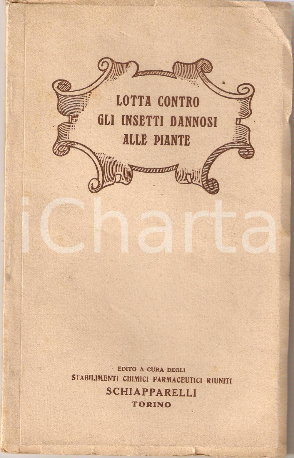 Libro, pubblicazione d epoca 1933 TORINO Stabilimenti SCHIAPPARELLI Arseniati contro insetti dannosi 1
