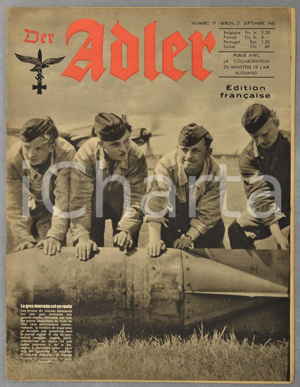 1943 WW2 DER ADLER Aviation à Crète - Wilhelm Filchner - "La famille Buchholz"  Rivista d'epoca, riccamente illustrata b/n.Si tratta dell'edizione francese della rivista dell'aviazione della Germania nazista.21 settembre 1943, n&deg; 19CONDIZIONI: G (ma tracce d'uso)FORMATO: 24x31 cmPAGINE: 22    originale e autentica 1