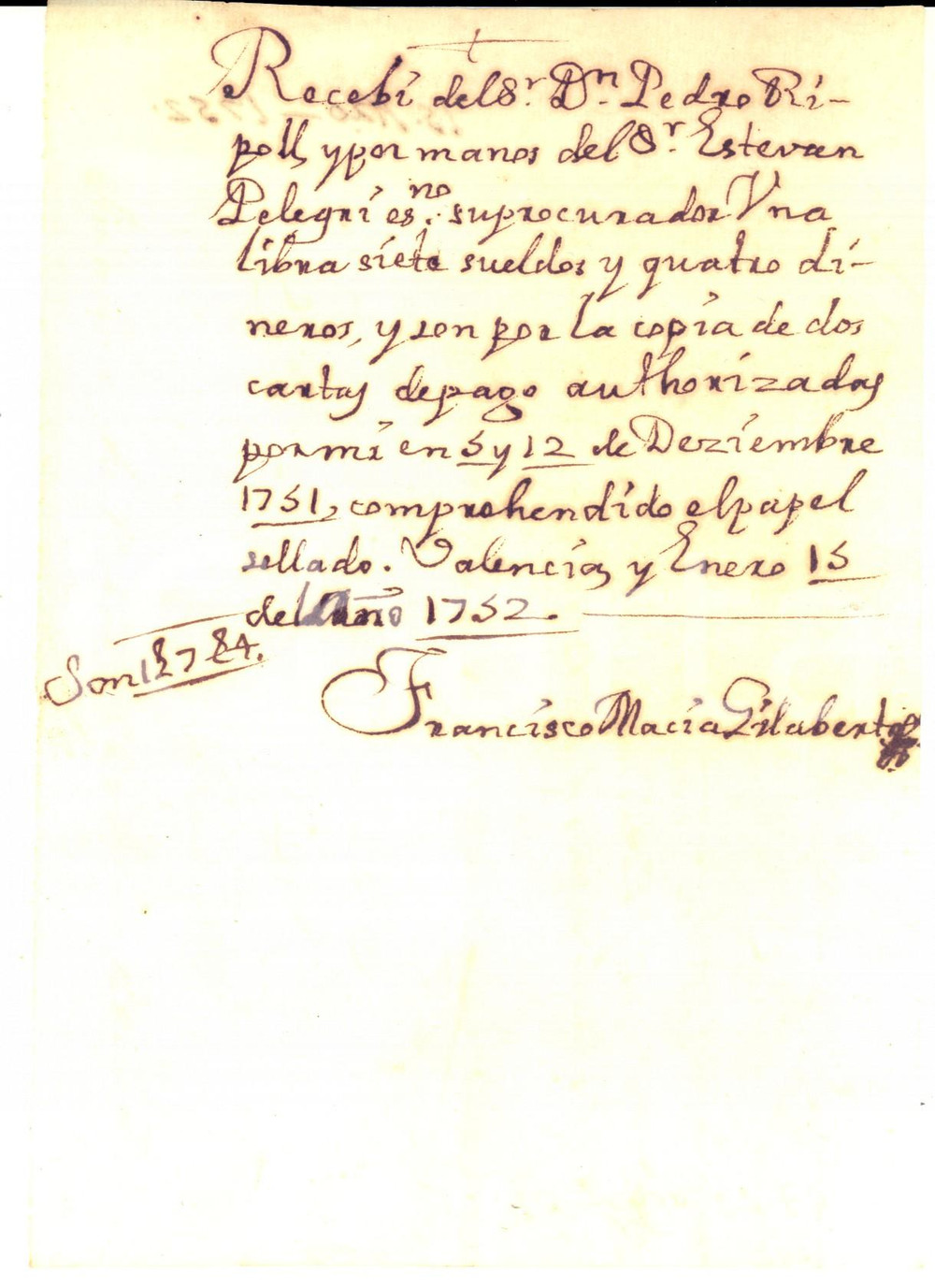 Documento originale, autentico 1752 VALENCIA Ricevuta Francisco Maria GILABERTO a Maria Grazia MANCA per carte 1