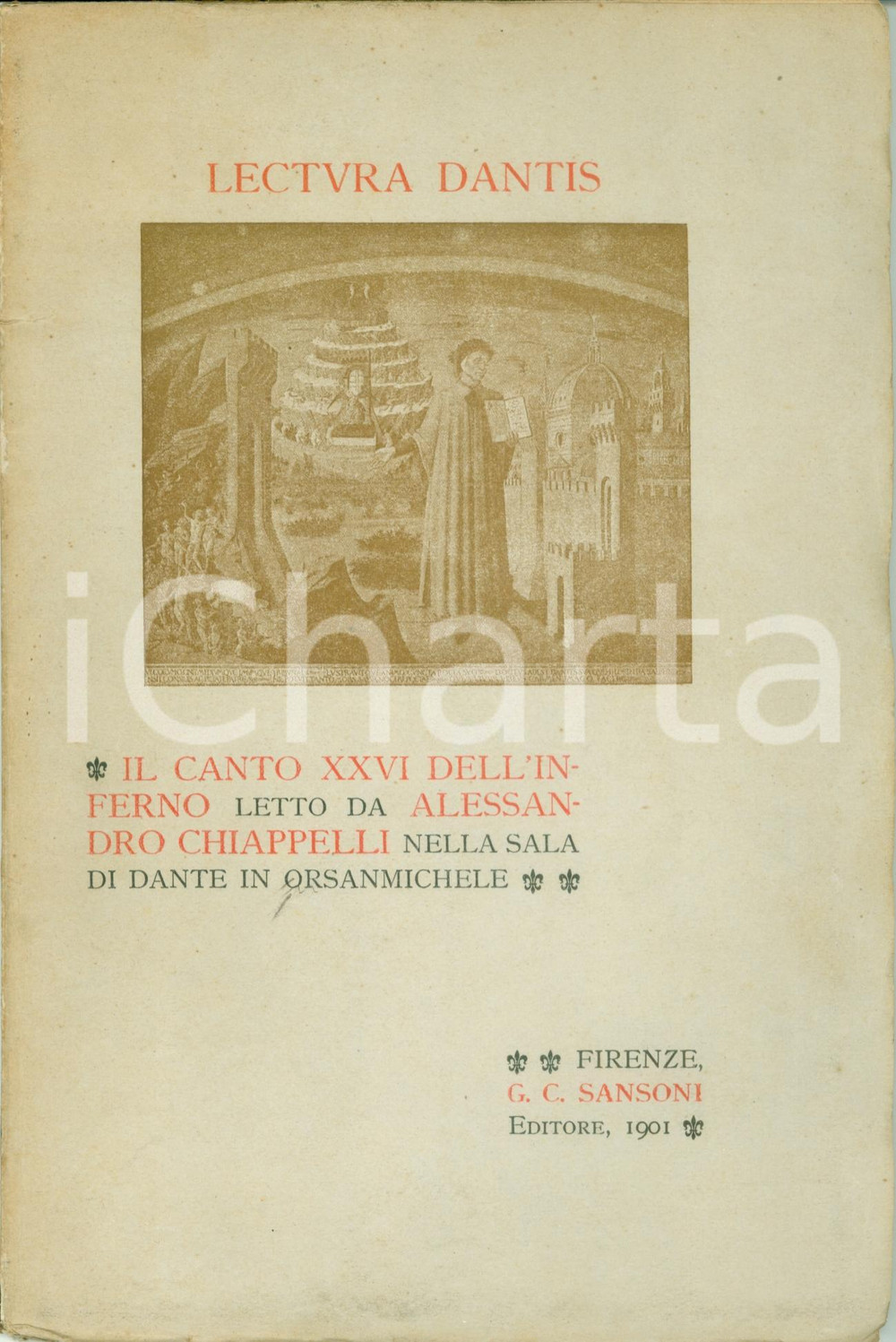 Libro, pubblicazione d epoca 1901 FIRENZE Alessandro CHIAPPELLI Lectura Dantis Canto XXVI Inferno DANTE 1