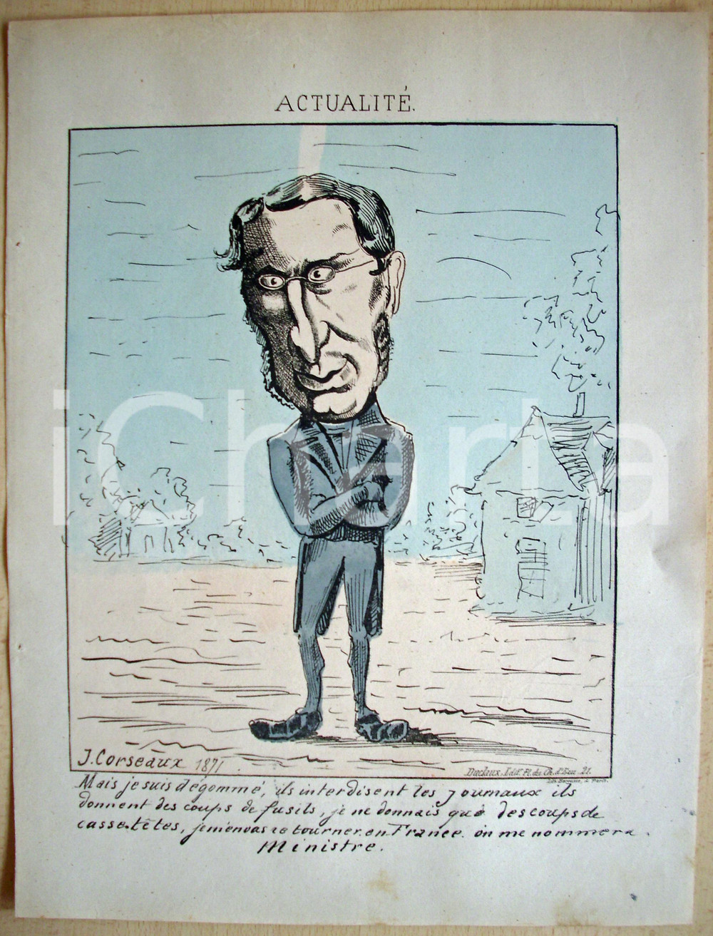 Stampa, bozzetto originale 1871 Caricatura On me nommera MINISTRE Ill. J. CORSEAUX 1