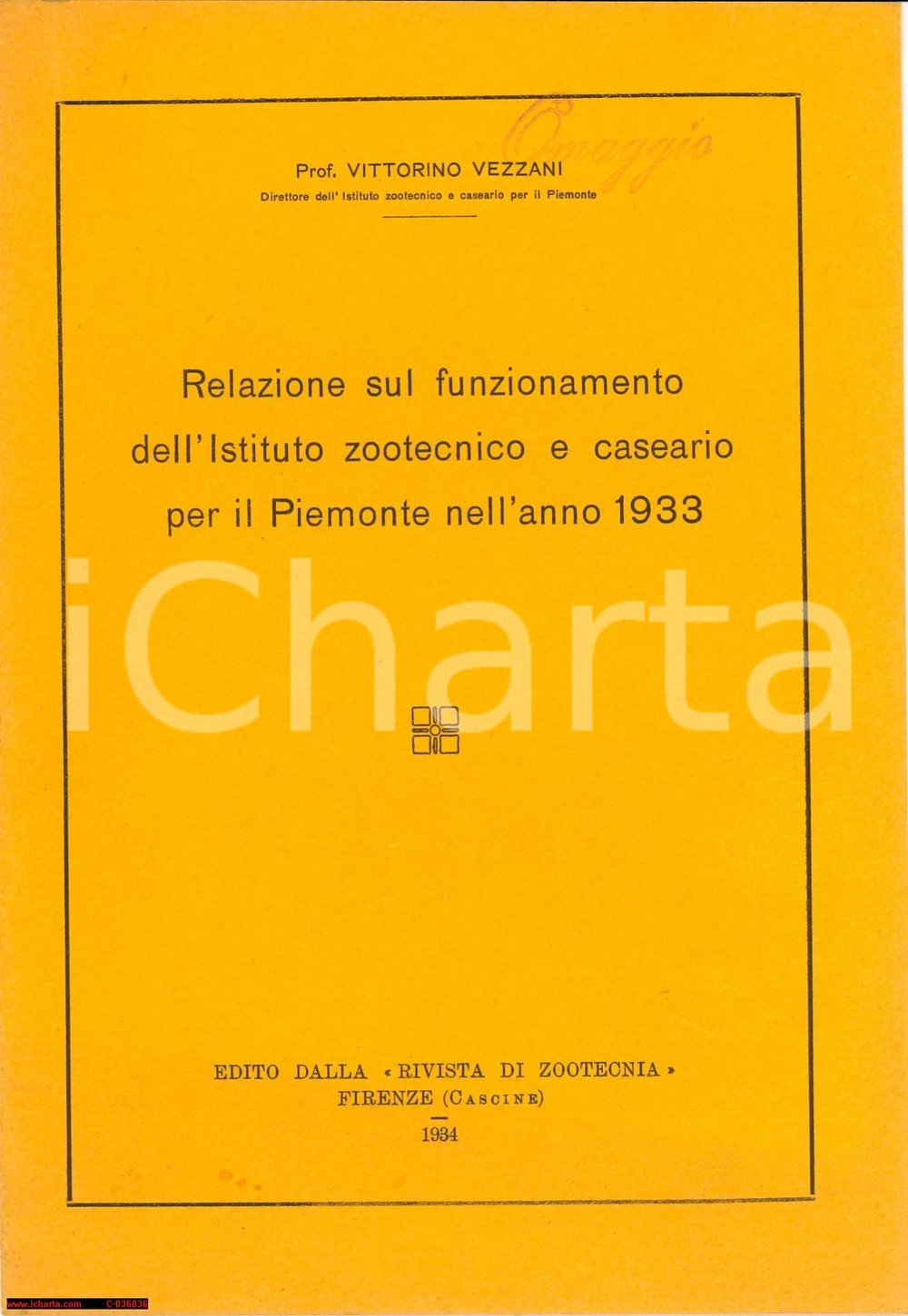 Libro, pubblicazione d epoca 1934 TORINO Vittorino VEZZANI Funzionamento Istituto zootecnico per il Piemonte 1