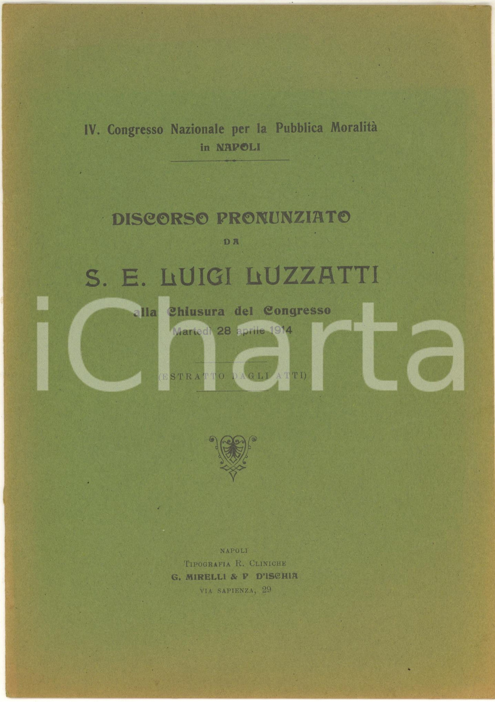 Libro, pubblicazione d epoca 1914 NAPOLI Luigi LUZZATTI Discorso pronunziato al Congresso per la MoralitÃ  1
