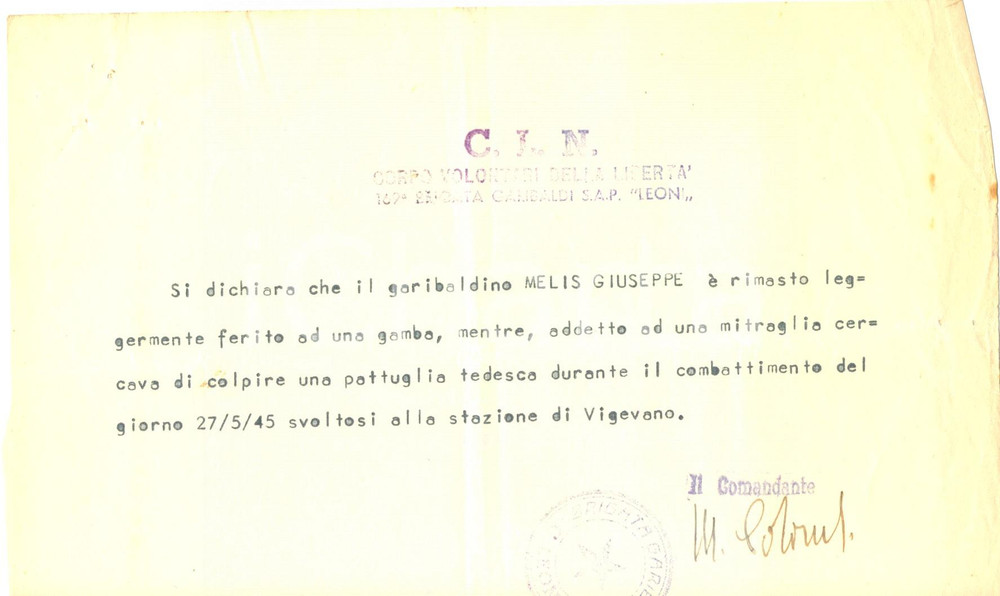 Documento originale, autentico 1945 CLN Brigata GARIBALDI VIGEVANO Partigiano Giuseppe MELIS ferito da tedeschi 1