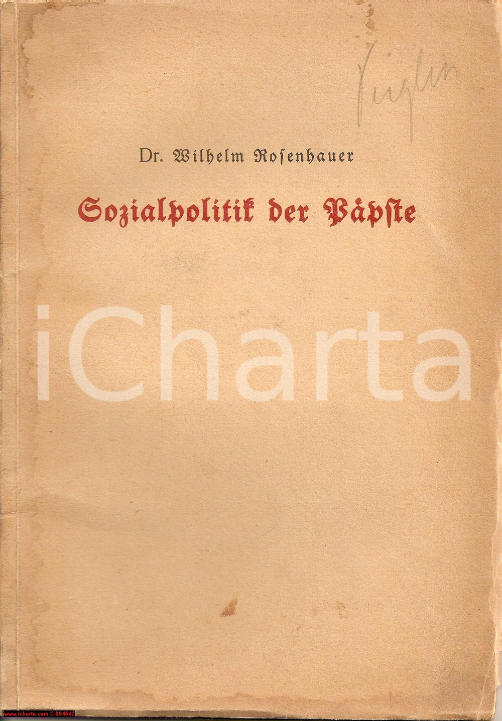 Libro, pubblicazione d epoca 1926 WILHELM ROSENHAUER  SOZIALPOLITIK DER PAPSTE Libretto 1