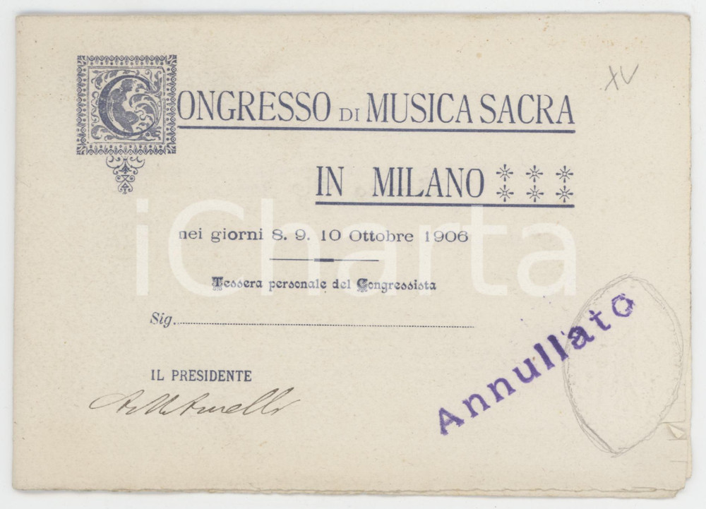 1906 MILANO Congresso di musica sacra - Tessera ANNULLATA - 15x11 cm Tessera d'epoca.  FAIR/discreto Lievi smussature agli angoli, piccolo strappo al margine destro Formato: 15x11 cm originale e autentica 1