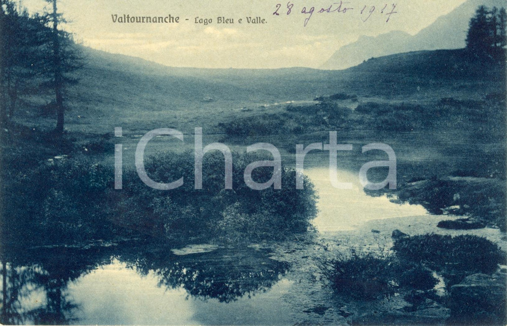 Cartolina originale da collezione 1917 VALTOURNENCHE (AO) Veduta del Lago BLEU e della valle * Cartolina FP NV 1
