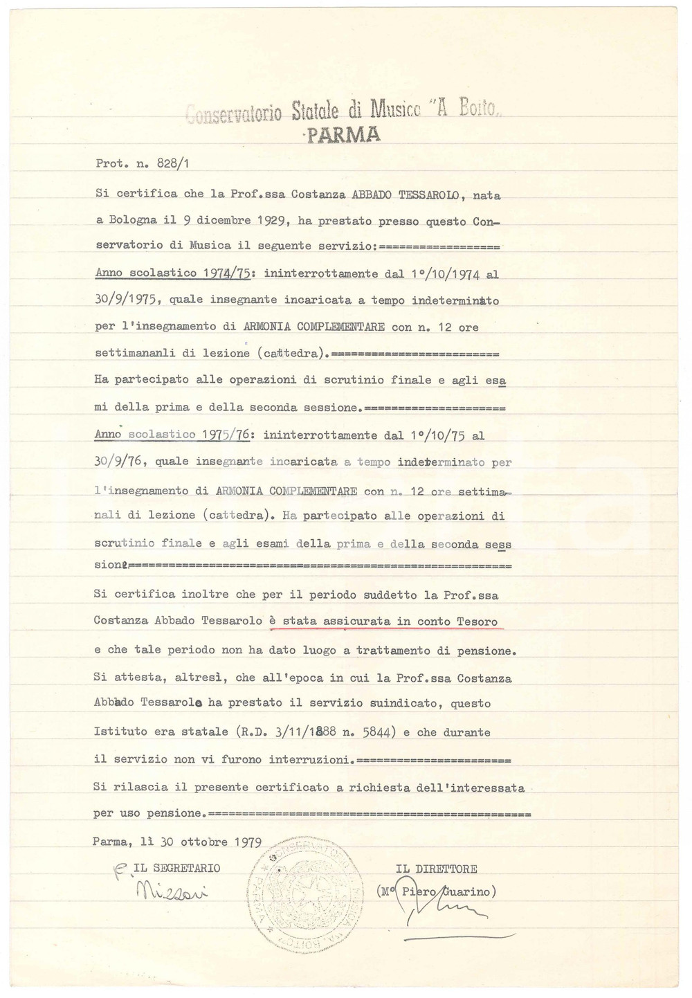 1979 PARMA Conservatorio A. BOITO *Certificato AUTOGRAFO Piero GUARINO Certificato di servizio dattiloscritto, originale, rilasciato a Costanza Abbado Tessarolo, con firma autografa di Piero Guarino, all'epoca direttore del Conservatorio.PAGINE: 4 (1 scritta) FAIR/discreto piegature d'epoca  originale e autentica 1