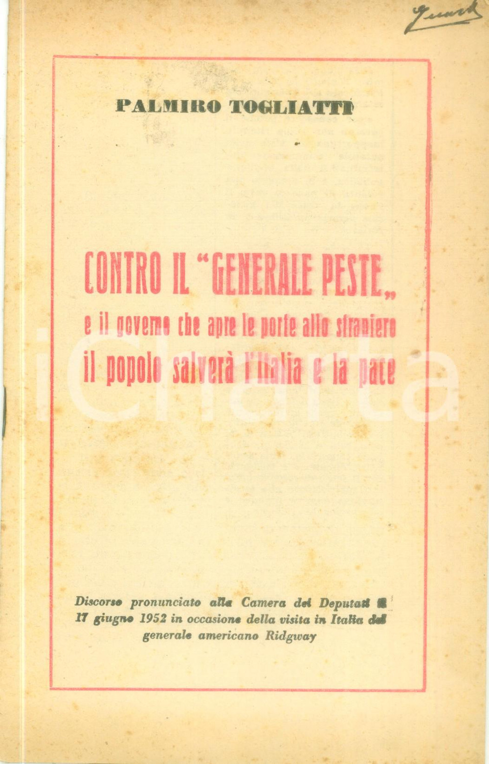 Libro, pubblicazione d epoca 1952 Palmiro TOGLIATTI Contro il Generale Peste Popolo salverà ITALIA 1