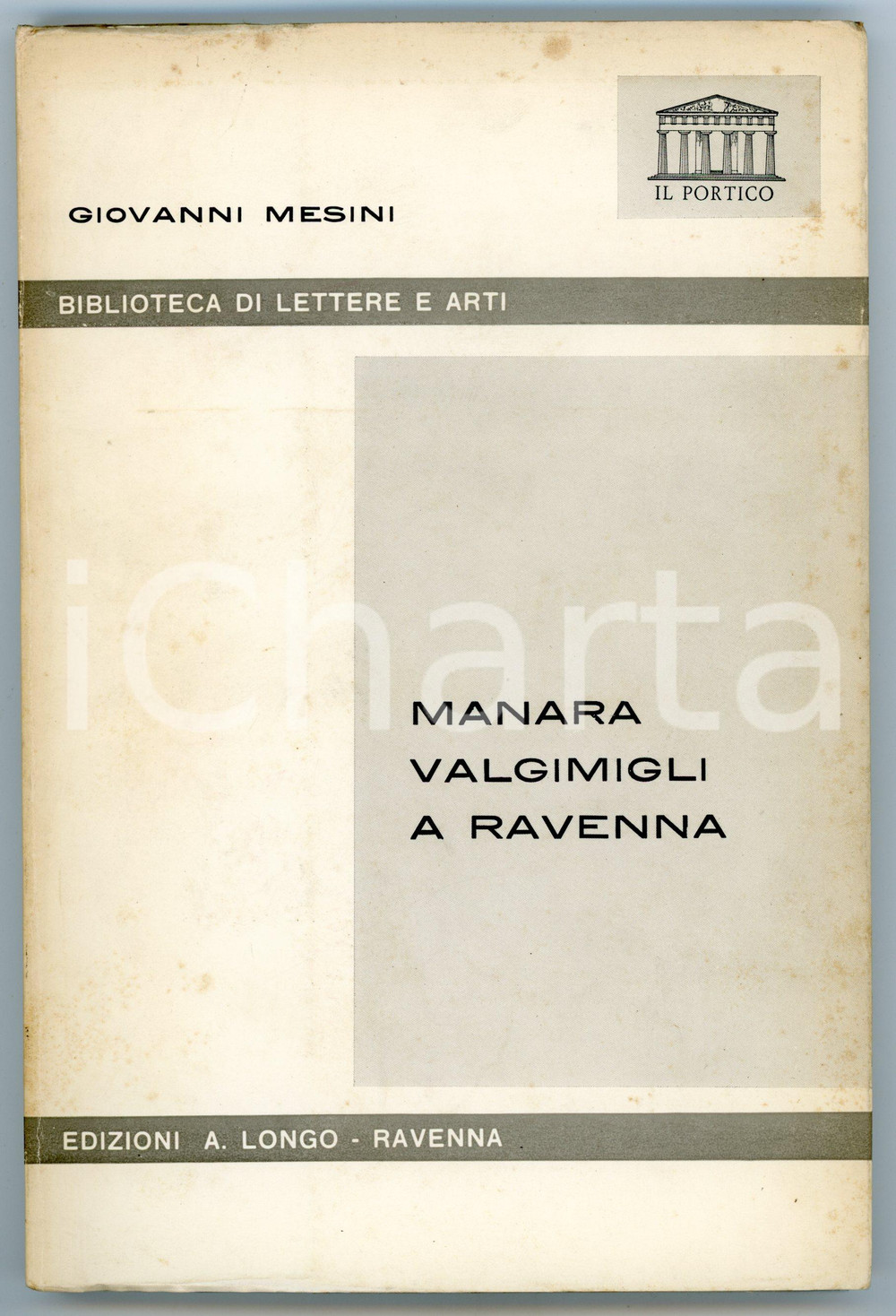 Libro, pubblicazione d epoca 1966 Giovanni MESINI Manara Valgimigli a Ravenna  Biblioteca di Lettere e Arti 1