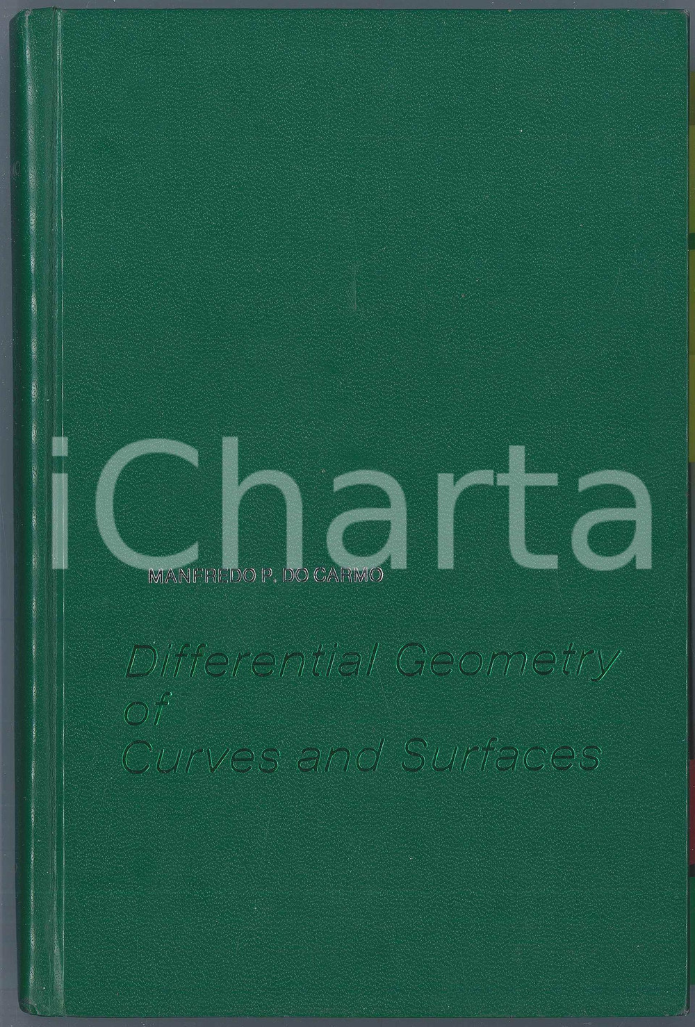 Libro, pubblicazione d epoca 1976 Manfredo P. do CARMO Differential Geometry of Curves and Surfaces 1