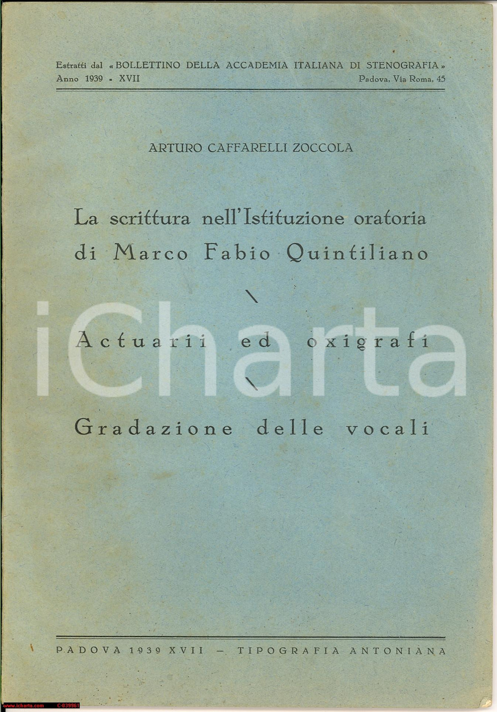 Libro, pubblicazione d epoca 1939 Arturo CAFFARELLI ZOCCOLA Scrittura di Quintiliano 1