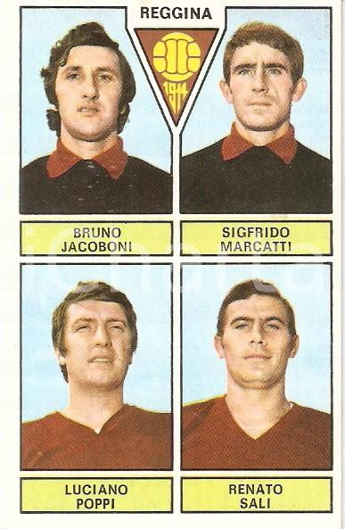 Oggetto da collezione cartaceo PANINI CALCIATORI 1971 1972 Figurina REGGINA Jacoboni Marcatti Poppi Sali 1 1