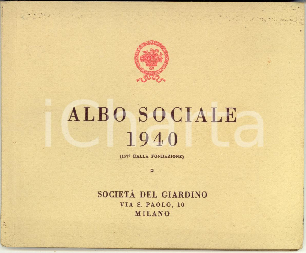 Libro, pubblicazione d'epoca 1940 MILANO SocietÃ  del GIARDINO - Albo Sociale per l'anno 1940 *RARO 1