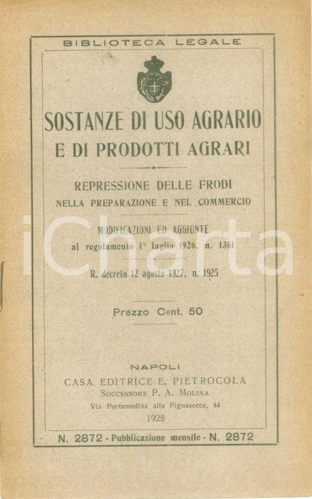 Libro, pubblicazione d epoca 1928 BIBLIOTECA LEGALE PIETROCOLA Sostanze di uso agrario e prodotti agrari 1