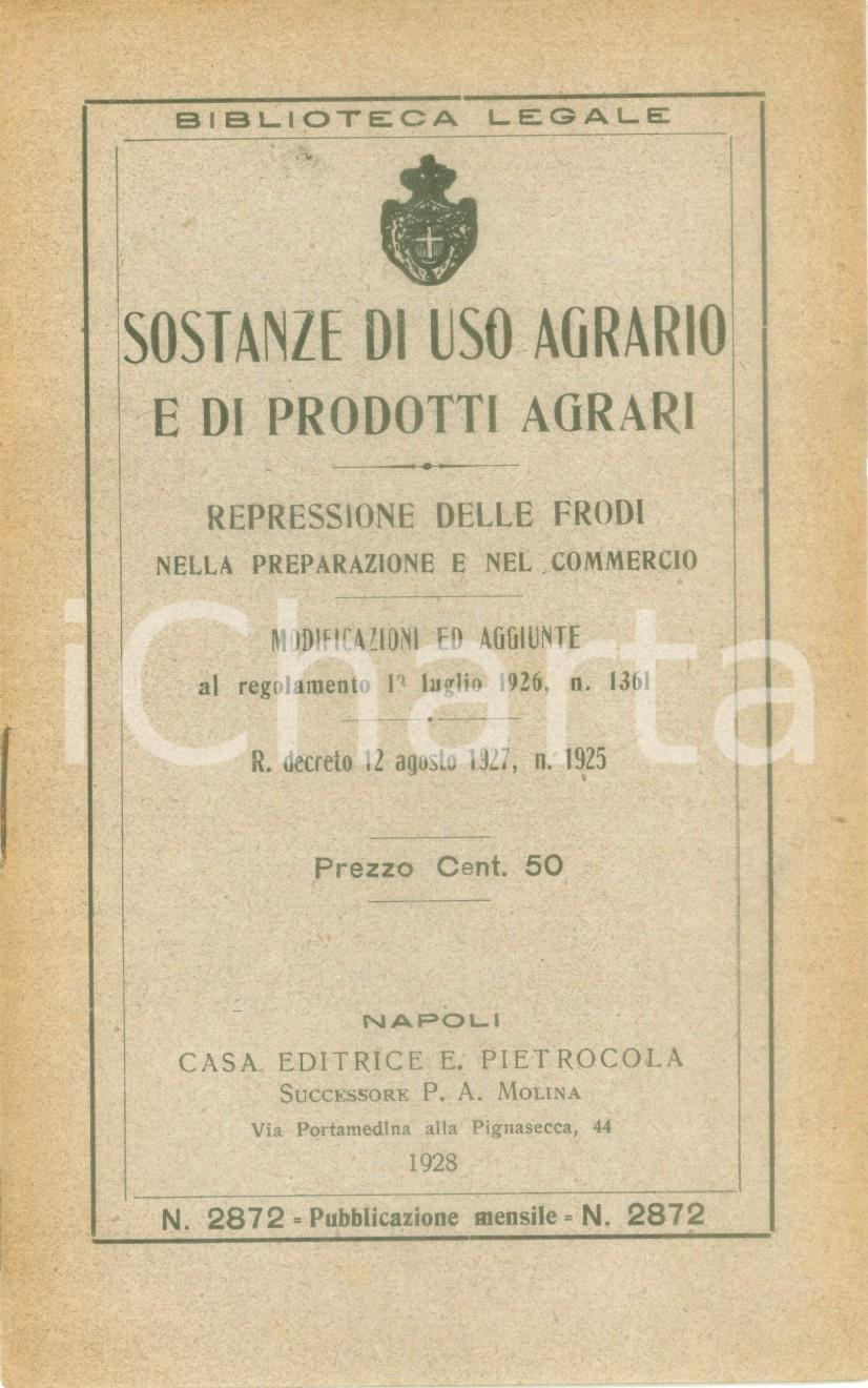Libro, pubblicazione d epoca 1928 BIBLIOTECA LEGALE PIETROCOLA Sostanze di uso agrario e prodotti agrari 1