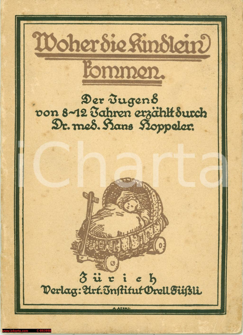 Libro, pubblicazione d epoca 1916 Hans HOPPELER Woher die Kindlein Kommen Libretto 1