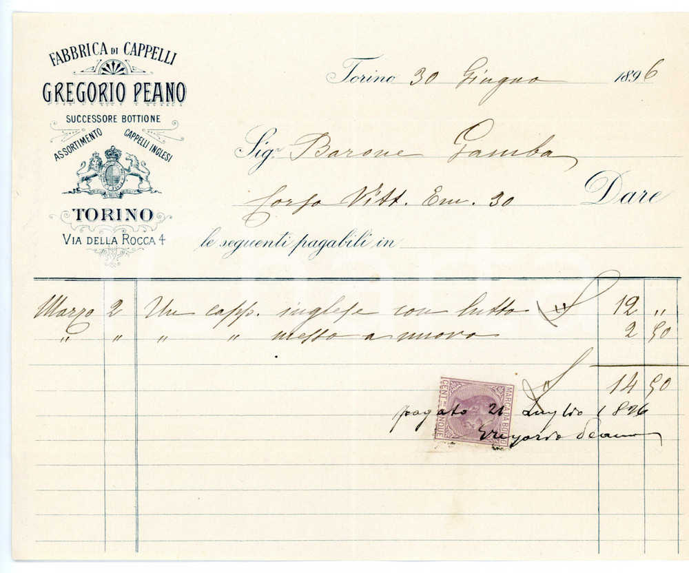 1896 TORINO Via Della Rocca - Cappellificio Gregorio PEANO *Fattura intestata Fattura su carta intestata, con marca da bollo.CONDIZIONI: FAIR (piegature d'epoca)FORMATO: 21x17 cm     originale e autentica 1