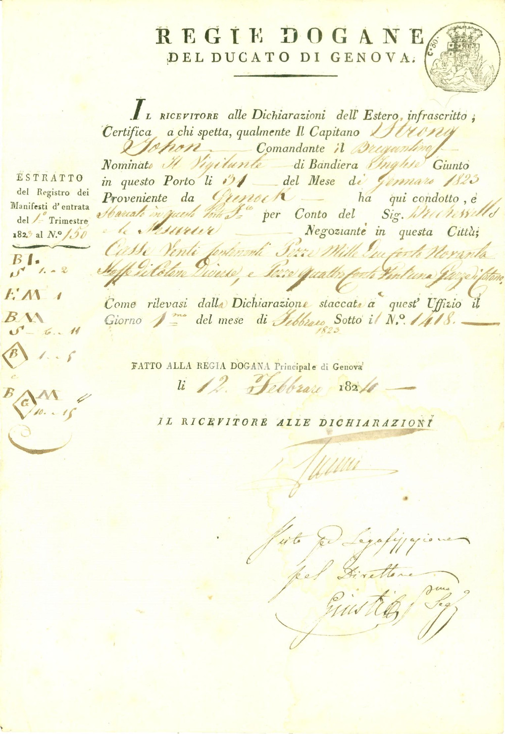 Documento originale, autentico 1824 GENOVA REGIE DOGANE John STRONG capitano brigantino VIGILANTE sbarca stoffe 1