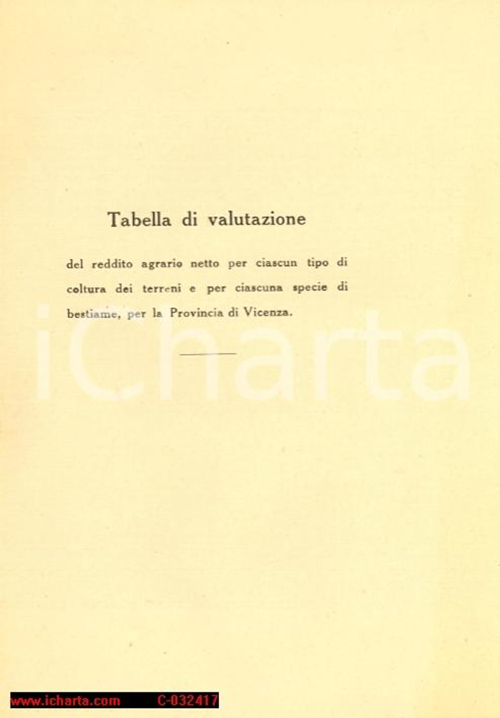 Documento originale, autentico 1930 ca VICENZA Tabella valutazione del reddito agrario per terreni e bestiame 1