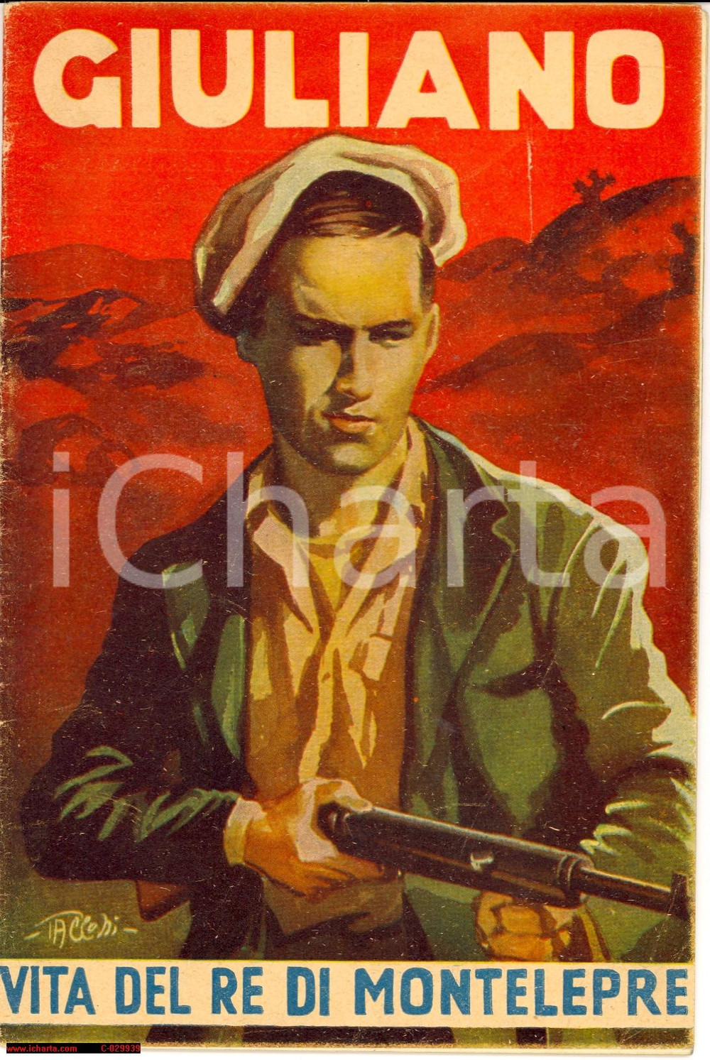 Libro, pubblicazione d epoca 1949 Vita di SALVATORE GIULIANO  Re di Montelepre  ill.Tacconi 1