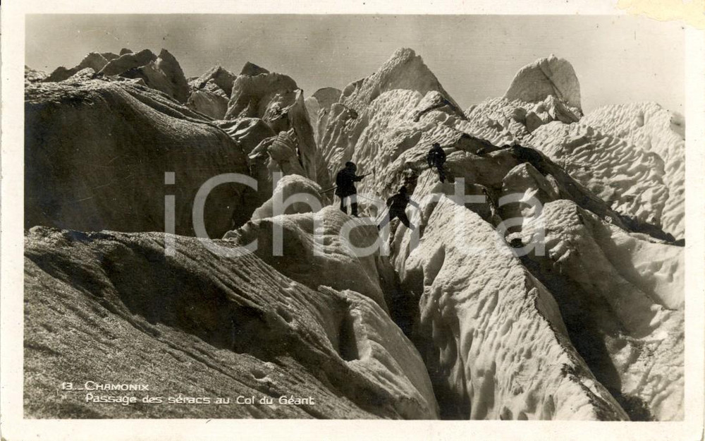 Cartolina originale da collezione 1932 CHAMONIX FR Passage des sÃ©racs au COL DU GEANT Animata DANNEGGIATA VG 1