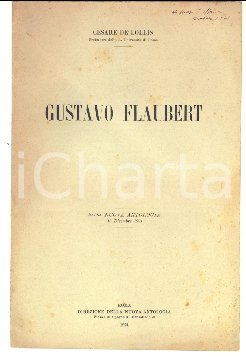 Libro, pubblicazione d epoca 1921 Cesare  DE LOLLIS Gustavo Flaubert Invio AUTOGRAFO Nuova Antologia 1