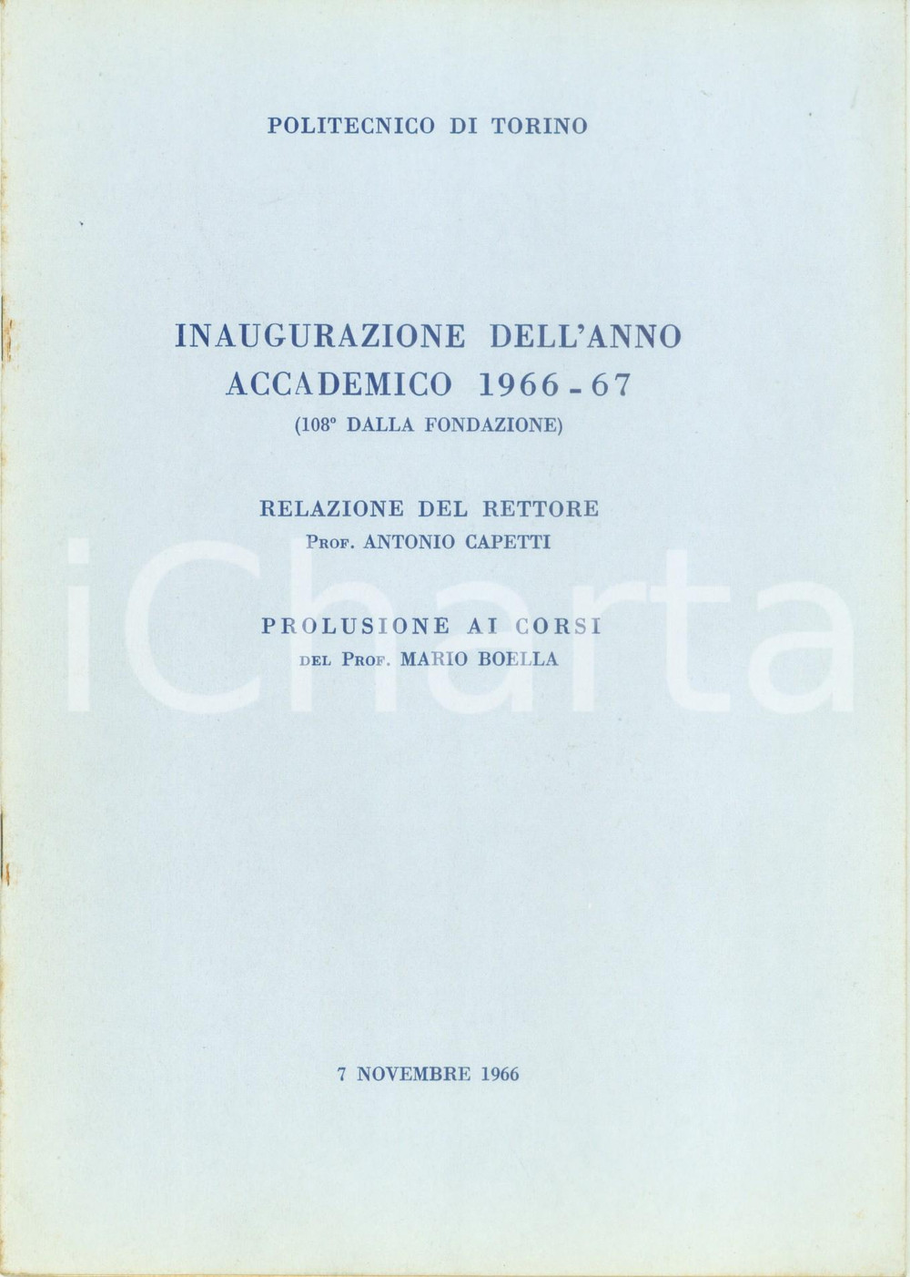 Libro, pubblicazione d epoca 1966 POLITECNICO DI TORINO Rettore Antonio CAPETTI Inaugurazione anno accademico 1