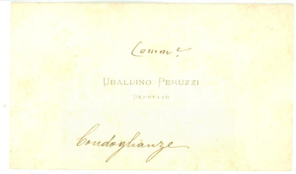 Autografo originale 1890 ca ROMA Condoglianze on. Ubaldino PERUZZI  Biglietto da visita autografo 1