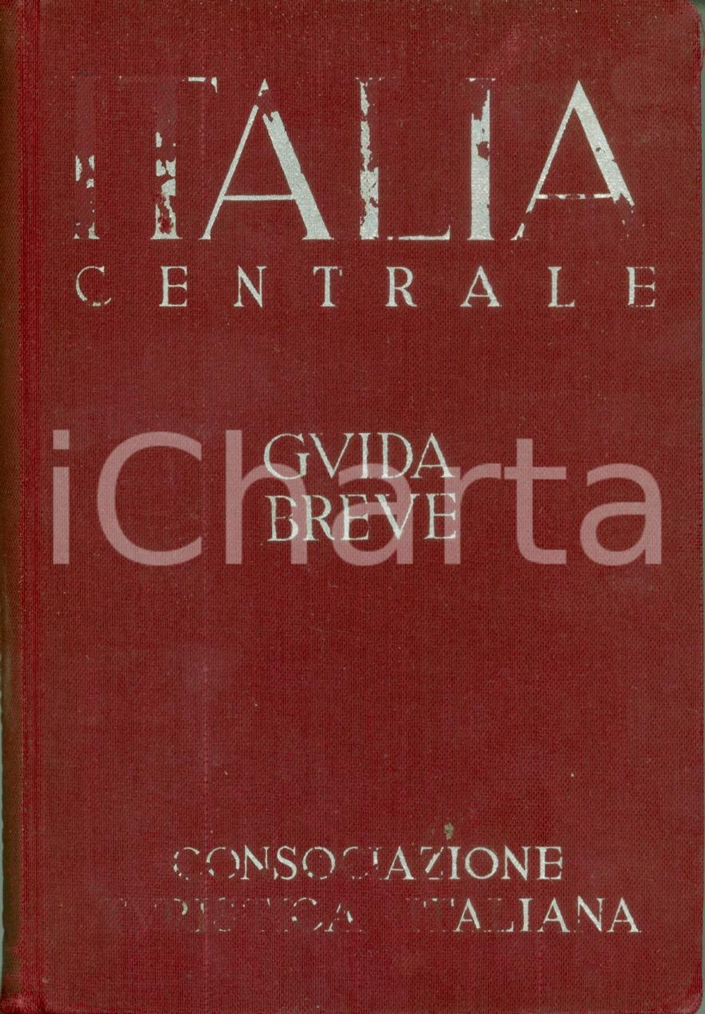 Libro, pubblicazione d epoca 1939 TOURING CLUB ITALIANO Guida breve ITALIA CENTRALE Prima ediz, Piante ROMA 1