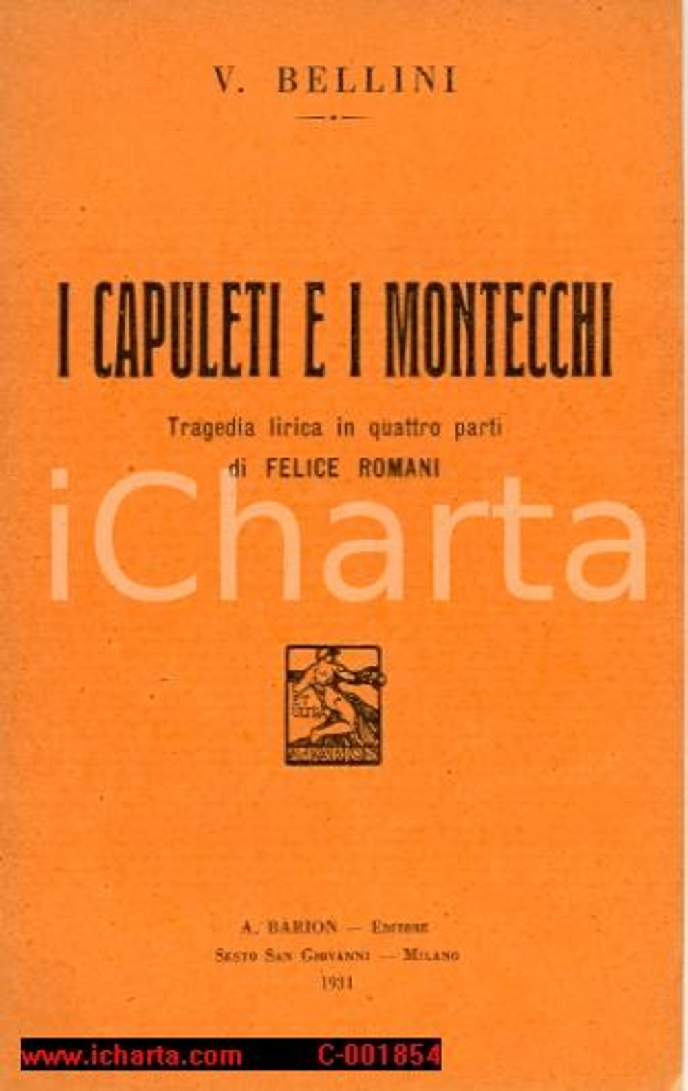 Oggetto da collezione cartaceo 1931 Vincenzo BELLINI I Capuleti e i Montecchi - Libretto ed. BARION 1