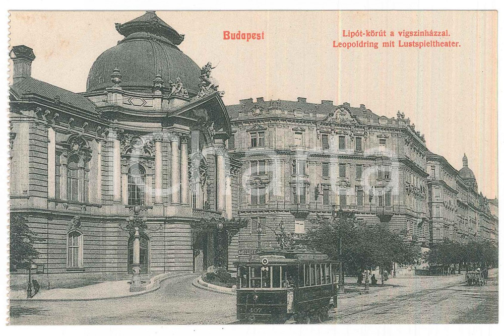 Cartolina originale da collezione 1910 ca BUDAPEST Leopoldring mit Lustspieltheater  VÃ­gszÃ­nhÃ¡z  Postcard FP NV 1