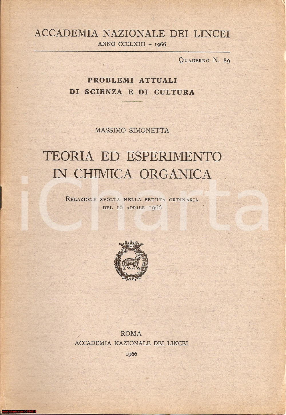 Libro, pubblicazione d epoca 1966 Massimo SIMONETTA Teoria ed esperimento in chimica organica LINCEI Libretto 1