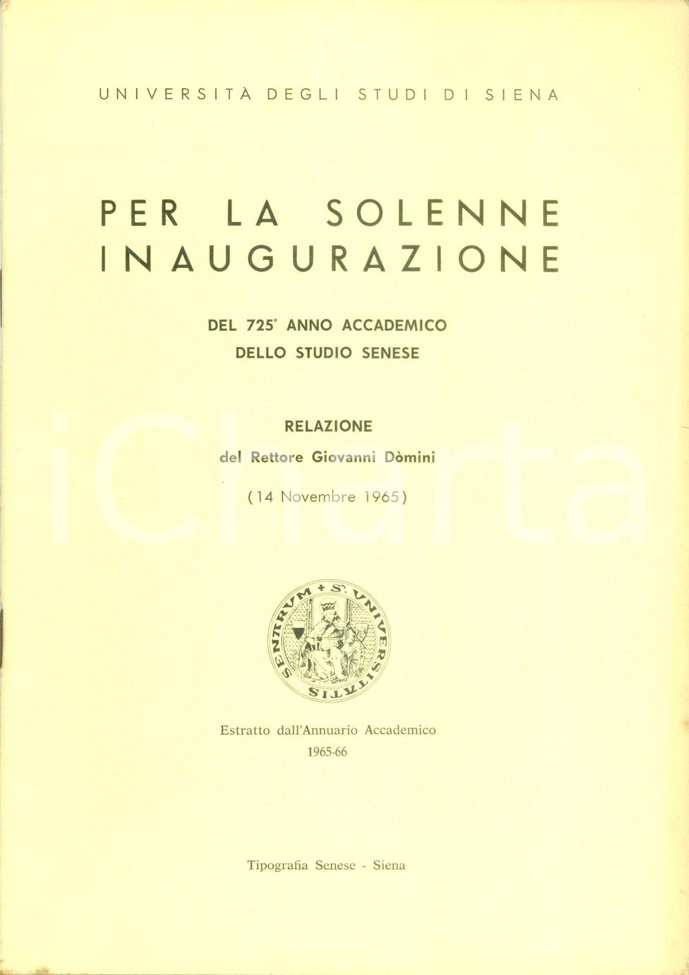 Libro, pubblicazione d epoca 1965 SIENA Rettore Giovanni DOMINI Solenne inaugurazione anno accademico 2 1