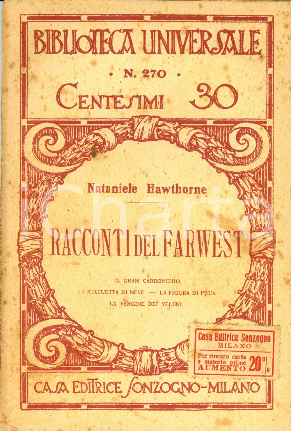Libro, pubblicazione d'epoca 1919 Nataniele HAWTHORNE Racconti del Farwest *SONZOGNO Biblioteca Universale 1