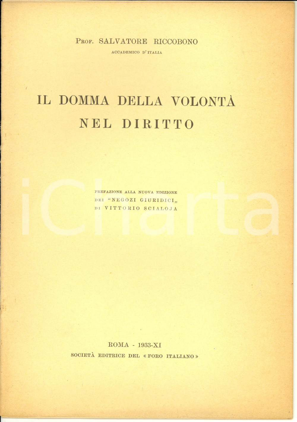 Libro, pubblicazione d epoca 1933 Salvatore RICCOBONO Il domma della volontÃ  nel diritto Opuscolo 1