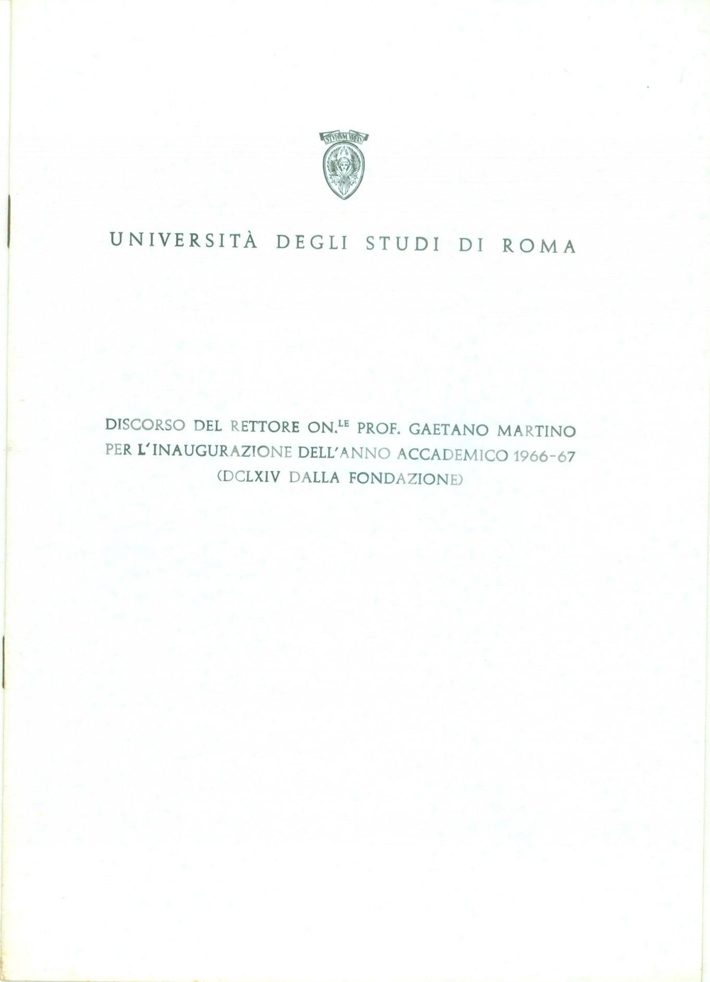 Libro, pubblicazione d epoca 1966 ROMA Rettore Gaetano MARTINO Inaugurazione anno accademico Università 1