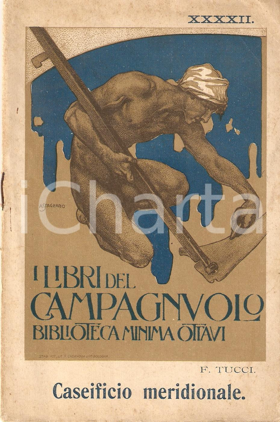 Libro, pubblicazione d epoca 1911 Francesco TUCCI Caseificio meridionale LIBRI DEL CAMPAGNUOLO Ed. OTTAVI 1