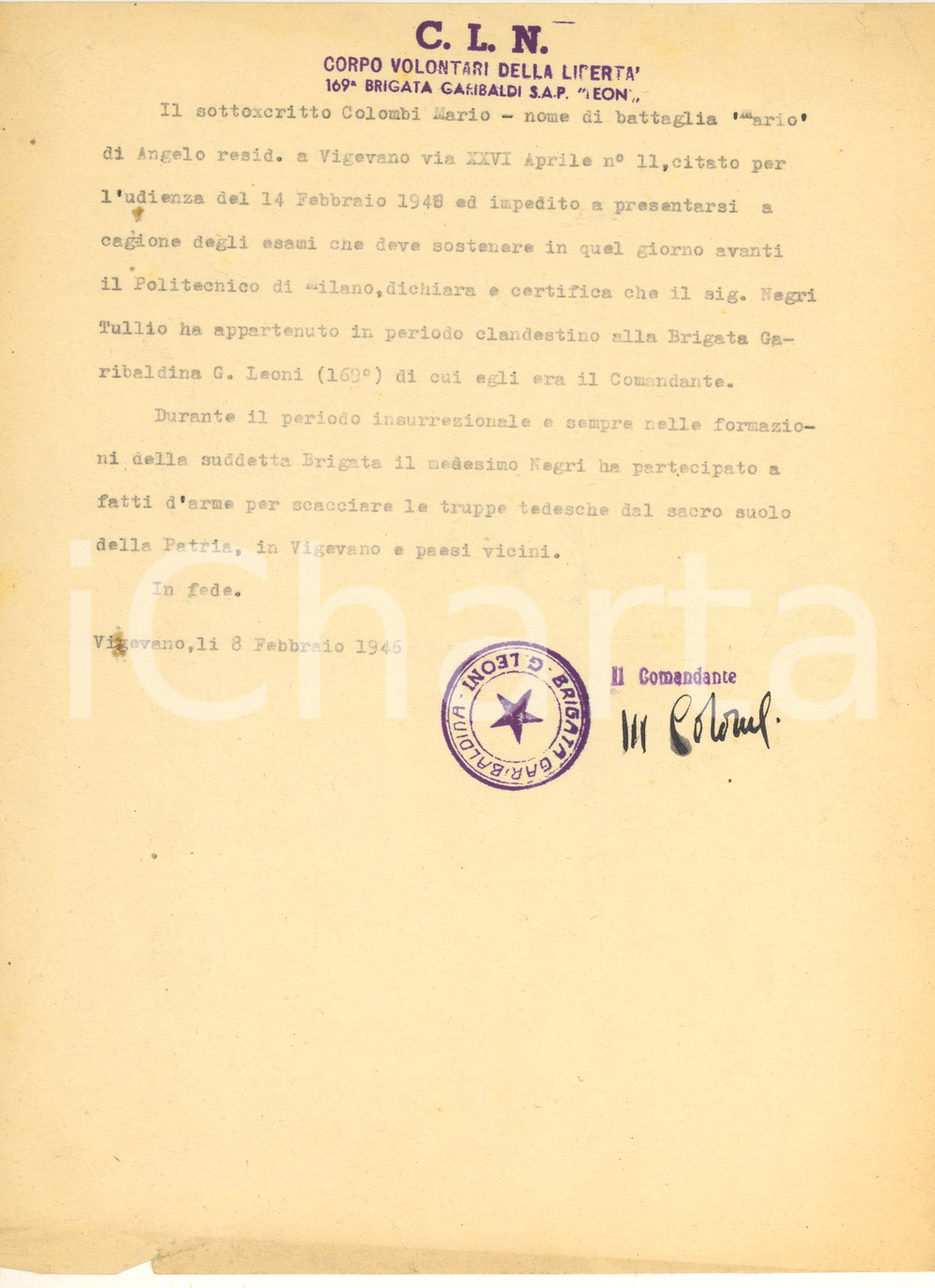 Autografo originale 1946 VIGEVANO CLN Tullio NEGRI 169° Brigata GARIBALDI LEONI Autogr Mario COLOMBI 1