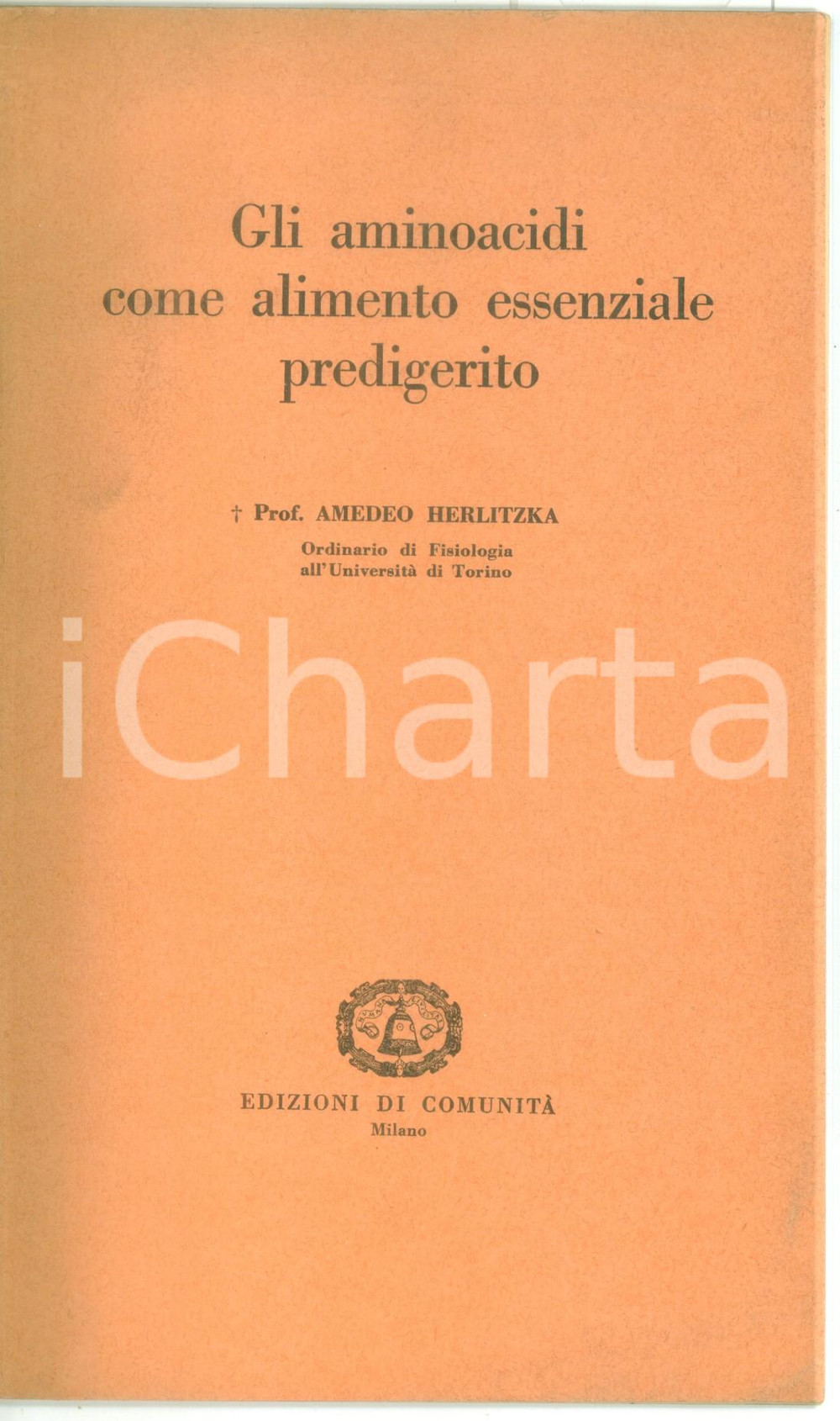 Libro, pubblicazione d epoca 1950 MILANO Amedeo HERLITZKA Aminoacidi come alimento essenziale predigerito 1
